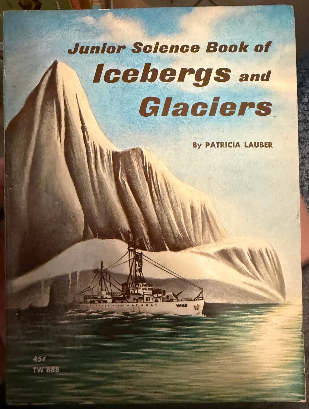 Scholastic Junior Science Book of Icebergs and Glaciers Soft 1967 3rd Printing